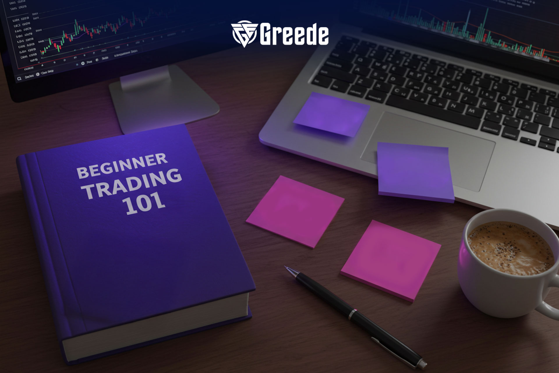 A "Beginner Trading 101" book placed next to a laptop with a stock chart on the screen, surrounded by colorful sticky notes, a pen, and a cup of coffee on a wooden desk, with the Greede logo at the top.